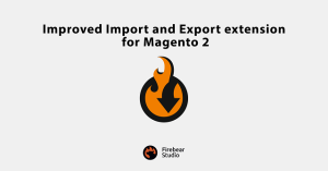 Improved Import & Export for Magento 2
