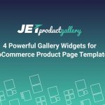 JetProductGallery - Elementor Represent Product Images in Form of Convenient Gallery v2.0.1