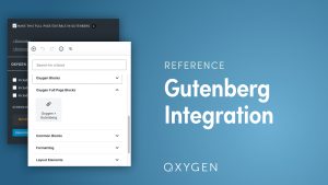 Oxygen Gutenberg Integration WordPress Plugin