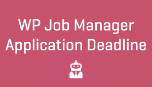 WP Job Manager Application Deadline Add-on