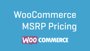 WooCommerce MSRP Pricing Wordpress Plugin Extension