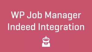 WP Job Manager Indeed Integration Add-on