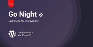 Go Night Dark Mode / Night Mode / Dark Mode WordPress Plugin