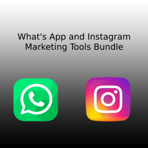 What's App and Instagram Marketing Bundle Tools